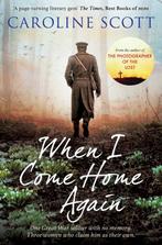 When I Come Home Again 9781471183775 Caroline Scott, Verzenden, Gelezen, Caroline Scott