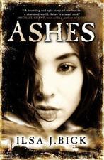 The Ashes Trilogy: Ashes 9780857382627 Ilsa J. Bick, Verzenden, Gelezen, Ilsa J. Bick