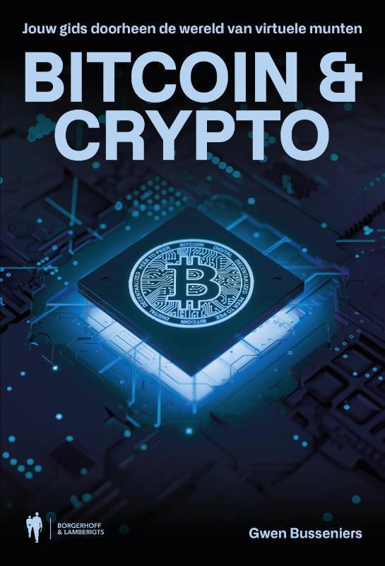 Bitcoin & crypto 9789463937306 Gwen Busseniers, Boeken, Economie, Management en Marketing, Zo goed als nieuw, Verzenden