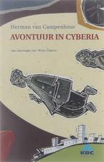 Avontuur in Cyberia 9789065659859 Van Campenhout Herman, Boeken, Verzenden, Zo goed als nieuw, Van Campenhout Herman