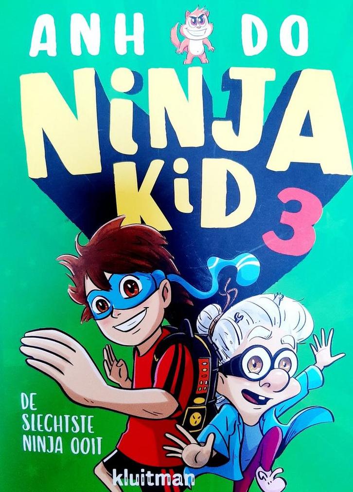 Ninja Kid 3 - De slechtste ninja ooit 9789020657784 Anh Do, Boeken, Kinderboeken | Kleuters, Gelezen, Verzenden