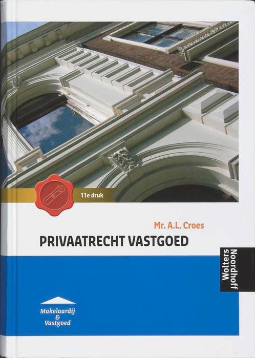 Privaatrecht Vastgoed 9789001000103 A.L. Croes, Boeken, Wetenschap, Gelezen, Verzenden