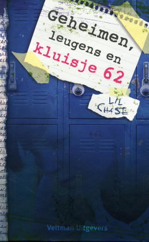 Geheimen, leugens en kluisje 62 9789048311675 Lil Chase, Boeken, Kinderboeken | Jeugd | 10 tot 12 jaar, Zo goed als nieuw, Verzenden