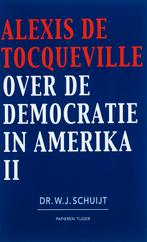 Over de democratie in Amerika II 9789067282109, Boeken, Verzenden, Zo goed als nieuw, A. de Tocqueville