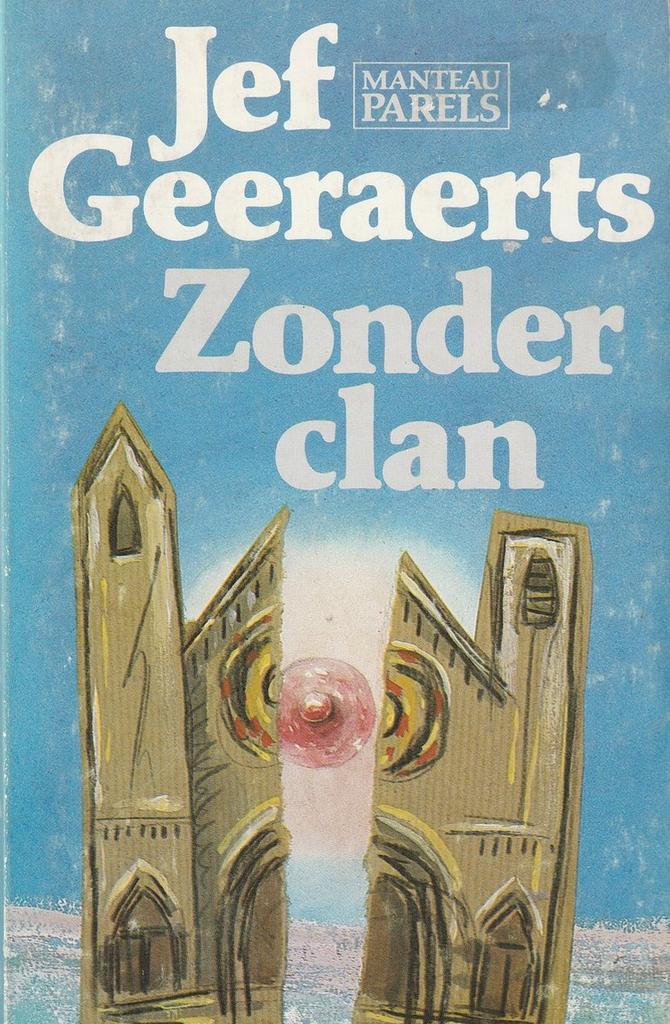 Zonder clan gmp 68 9789022303290 Geeraerts, Boeken, Overige Boeken, Gelezen, Verzenden