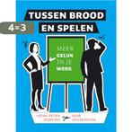 Tussen brood en spelen 9789063537050 Wim Oolbekkink, Boeken, Verzenden, Zo goed als nieuw, Wim Oolbekkink