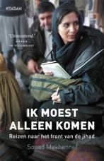 Ik moest alleen komen (9789046822630, Souad Mekhennet), Antiek en Kunst, Verzenden