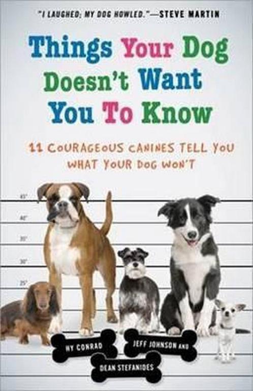 Things Your Dog Doesnt Want You to Know 9781402263286, Boeken, Overige Boeken, Gelezen, Verzenden