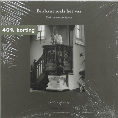 Brabant zoals het was 9789066572614 G. Remery, Boeken, Reisgidsen, Gelezen, Verzenden