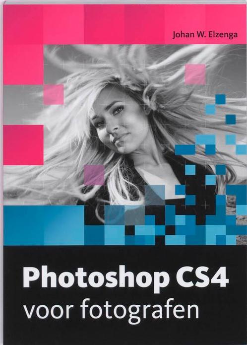 Photoshop CS4 voor fotografen 9789043017619 J.W. Elzenga, Boeken, Informatica en Computer, Gelezen, Verzenden