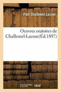 Oeuvres oratoires de Challemel-Lacour,...., Livres, Livres Autre, Envoi