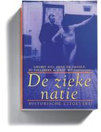 De zieke natie / Denken over cultuur / 2 9789065544933, Verzenden, Zo goed als nieuw, J. Tollebeek