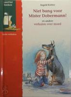 Niet bang voor Mister Dobermann, Nieuw, Nederlands, Verzenden