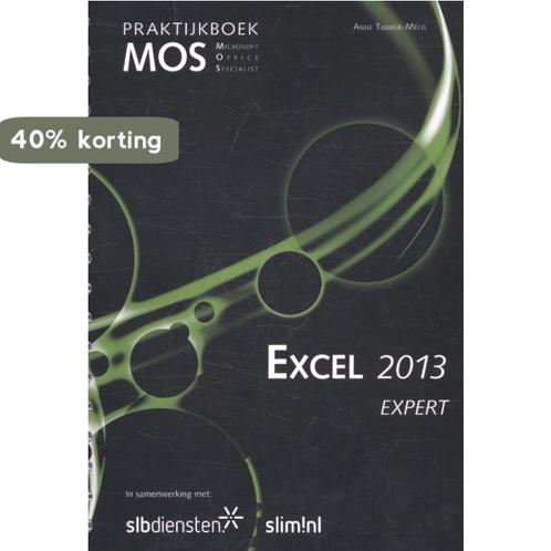 MOS Excel 2013 / Praktijkboek / Expert 9789059066250, Livres, Informatique & Ordinateur, Envoi