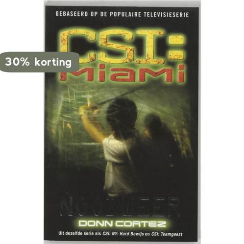 Csi: Miami: Noodweer 9789061121855 D. Cortez, Livres, Thrillers, Envoi