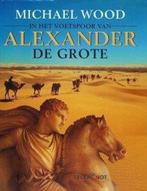 In het voetspoor van Alexander de Grote 9789065334480, Verzenden, M. Wood