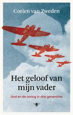 Het geloof van mijn vader 9789403150413 Corien van Zweden, Boeken, Verzenden, Zo goed als nieuw, Corien van Zweden