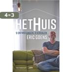 Het huis 9789461317902 Eric Goens, Verzenden, Zo goed als nieuw, Eric Goens