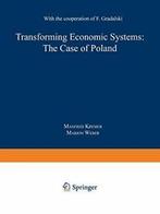 Transforming Economic Systems: The Case of Pola. Weber,, Zo goed als nieuw, Manfred Kremer, Marion Weber, Verzenden