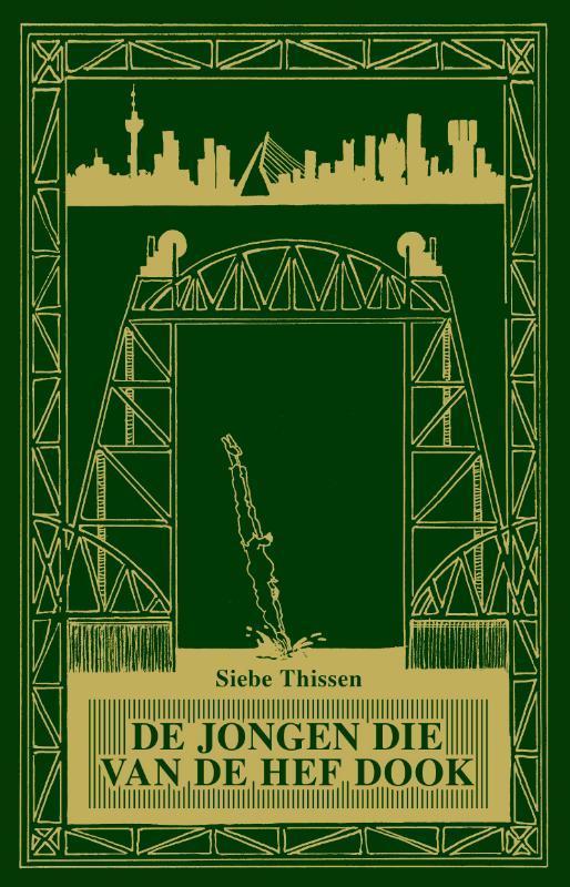 De jongen die van De Hef dook 9789083227603 Siebe Thissen, Boeken, Literatuur, Gelezen, Verzenden