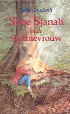 Shoe Sjanah en de spinnevrouw (9789025107185), Antiek en Kunst, Antiek | Boeken en Manuscripten, Verzenden