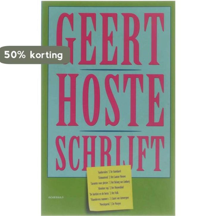 GEERT HOSTE SCHRIJFT 9789002207334 G. Hoste, Livres, BD, Envoi