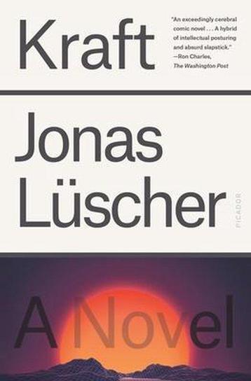 Kraft: A Novel 9781250800282 Jonas Lüscher, Verzenden, Jonas Lüscher