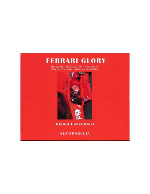 FERRARI GLORY, 1948 - 2000 SINGLE SEATER VICTORIES - GIANNI, Livres, Autos | Livres