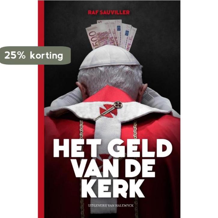 Het geld van de kerk 9789461310309 Raf Sauviller, Boeken, Politiek en Maatschappij, Gelezen, Verzenden