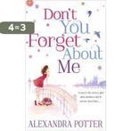 DonT You Forget About Me 9781444755800 Alexandra Potter, Boeken, Verzenden, Gelezen, Alexandra Potter