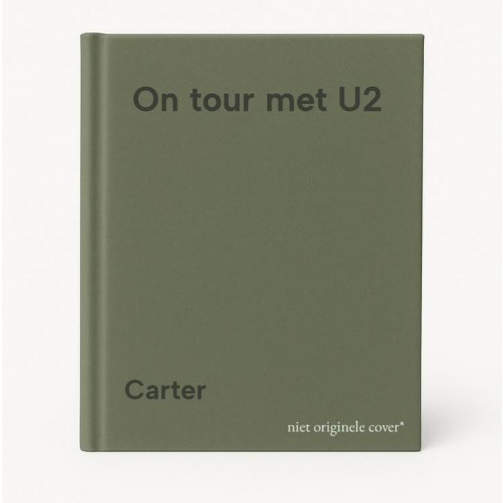 On tour met U2 9789062918492 Carter, Boeken, Overige Boeken, Gelezen, Verzenden