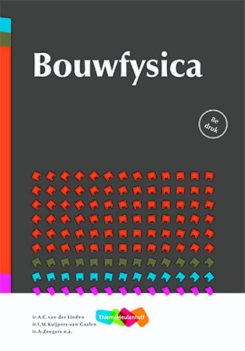 Bouwfysica 9789006214994, Livres, Technique, Envoi