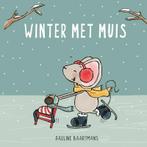 Winter met Muis / Thuis bij Muis 9789493236073, Boeken, Kinderboeken | Baby's en Peuters, Verzenden, Zo goed als nieuw, Pauline Baartmans