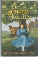 De gouden ketting / Haamstede trilogie / 1 9789059770096, Boeken, Verzenden, Gelezen, Gerda van Wageningen