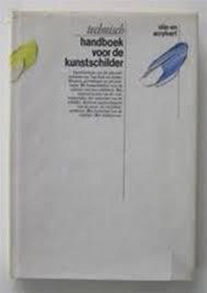 Technisch handboek voor de kunstschilder 9789060175323, Boeken, Kunst en Cultuur | Beeldend, Gelezen, Verzenden