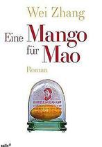 Eine Mango für Mao  Zhang, Wei  Book, Wei Zhang, Verzenden