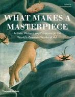 What makes a masterpiece? 9780500238790, Boeken, Verzenden, Zo goed als nieuw