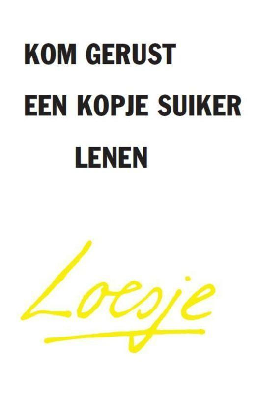 Kom gerust een kopje suiker lenen 9789046114544 Loesje, Boeken, Romans, Zo goed als nieuw, Verzenden