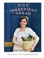 Five Ingredient Vegan 9781787134317 Katy Beskow, Verzenden, Katy Beskow