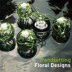 Trendsetting Floral Designs 9789075948103, Onbekend, Verzenden