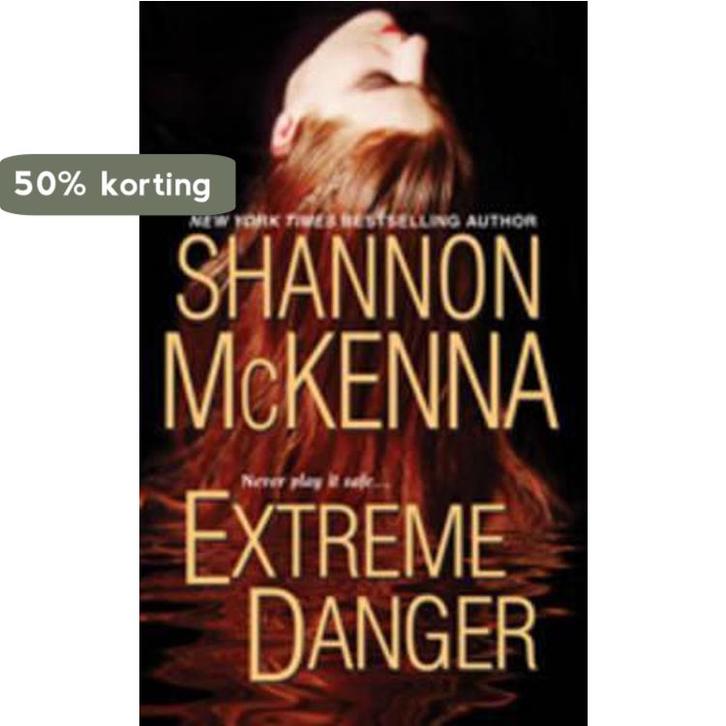 Extreme Danger 9780758211880 Shannon Mckenna, Boeken, Taal | Engels, Gelezen, Verzenden