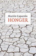 Honger 9789028426221 Martín Caparrós, Verzenden, Gelezen, Martín Caparrós