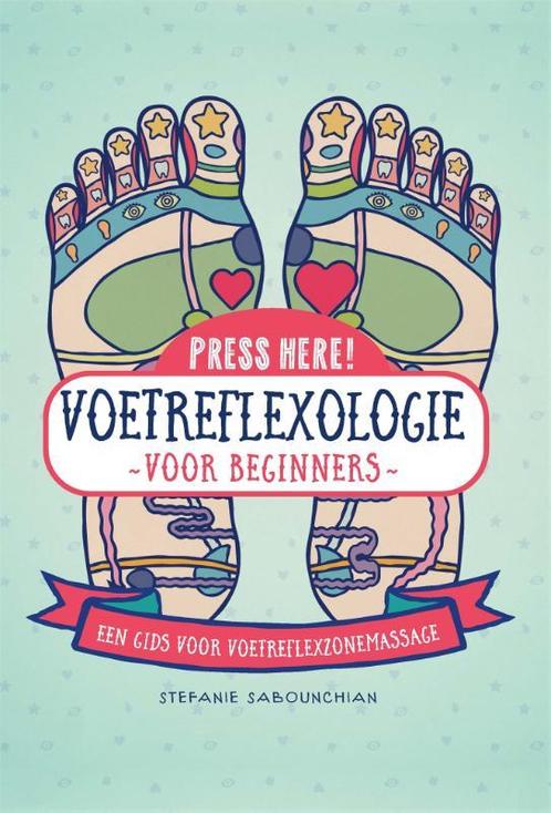 Voetreflexologie: voor beginners / Press here! 9789401303781, Boeken, Gezondheid, Dieet en Voeding, Zo goed als nieuw, Verzenden
