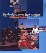 Verhalen Van Het Water 9789060119969, Boeken, Gelezen, Dessens Henk Veeger Lucas Zijverden Jan van, Verzenden