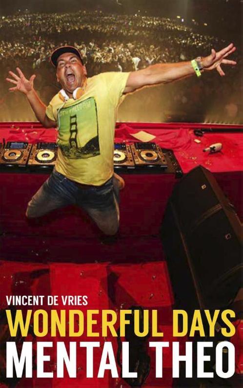 Wonderful Days - Mental Theo 9789021565521 Vincent de Vries, Boeken, Overige Boeken, Zo goed als nieuw, Verzenden