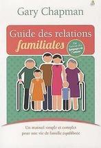 Guide des relations familiales  Gary Chapman  Book, Boeken, Verzenden, Gelezen, Gary Chapman