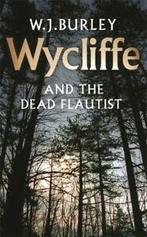 Wycliffe and the dead flautist by W.J. Burley (Paperback), W.J. Burley, Verzenden