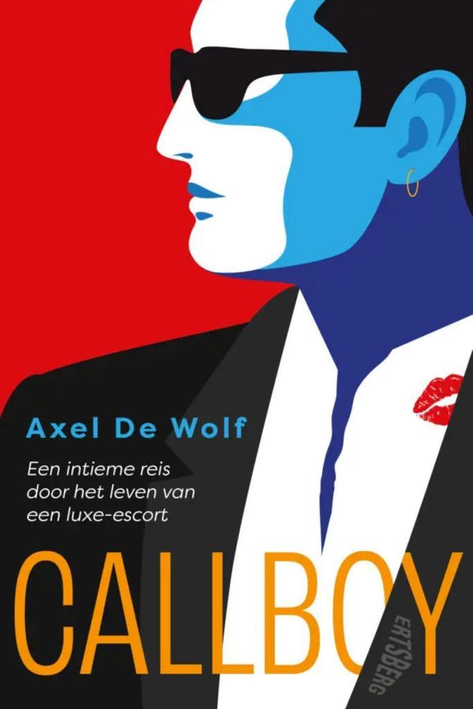 Callboy 9789464750874 Axel De Wolf, Boeken, Hobby en Vrije tijd, Gelezen, Verzenden