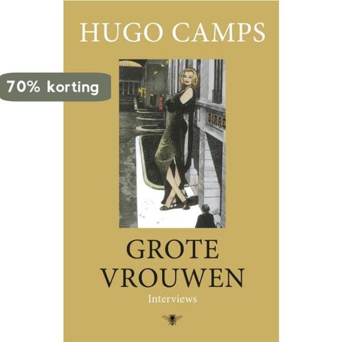Grote vrouwen 9789023469582 Hugo Camps, Boeken, Romans, Zo goed als nieuw, Verzenden
