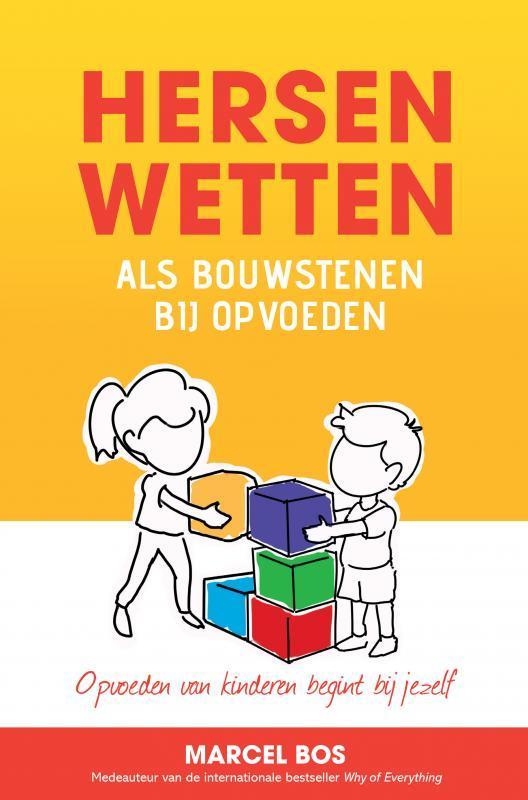 Hersenwetten als bouwstenen bij opvoeden 9789403678047, Boeken, Kinderboeken | Baby's en Peuters, Zo goed als nieuw, Verzenden